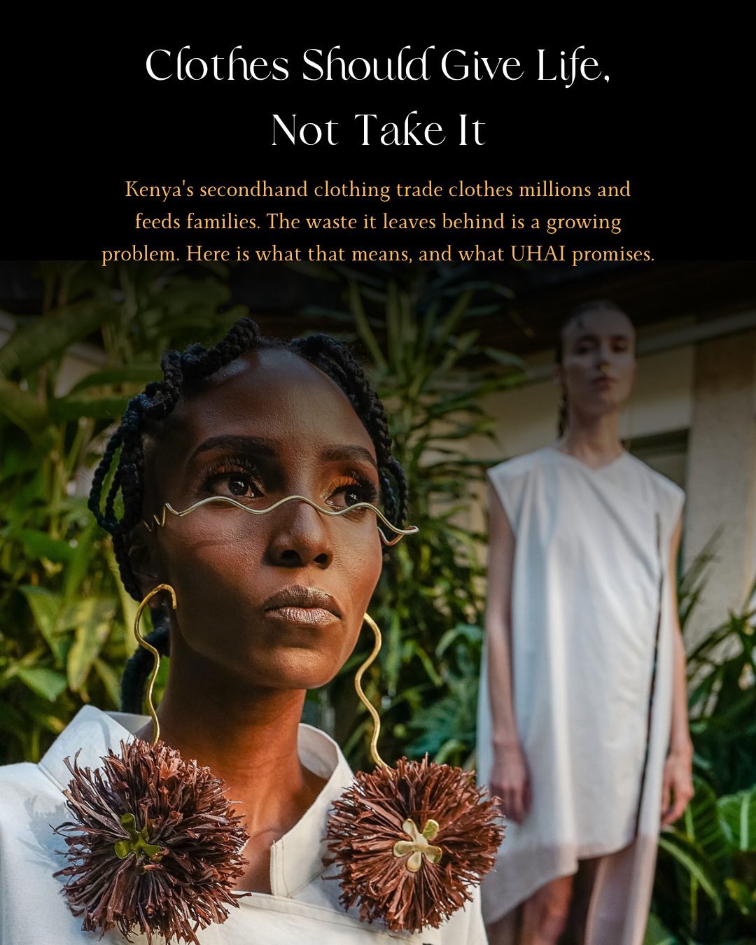 Clothes Should Give Life, Not Take It