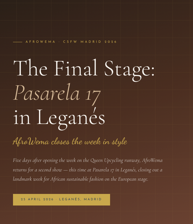 The Final Stage: Pasarela 17 in Leganés